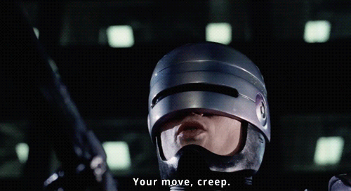Your Move Creep GIF - Robocop Your Move Creep GIFs