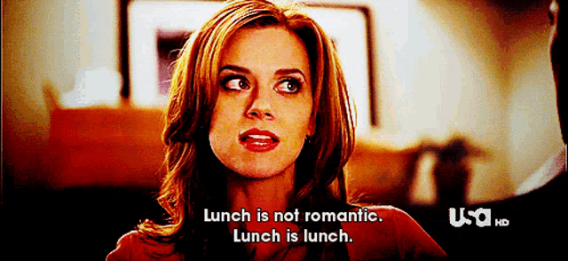 a woman says that lunch is not romantic