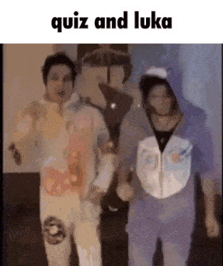 a group of people are standing next to each other with the words quiz and luka above them