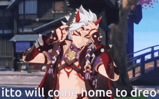 a video game character holding a knife with the words " itto will come home to dreo "