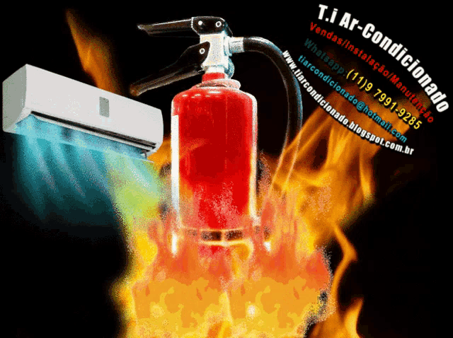 an advertisement for t.i ar-condicionado shows a fire extinguisher surrounded by flames