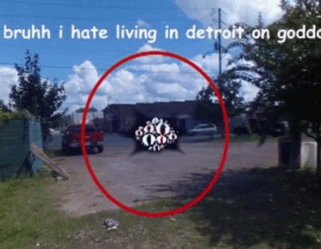 a sign that says bruhh i hate living in detroit