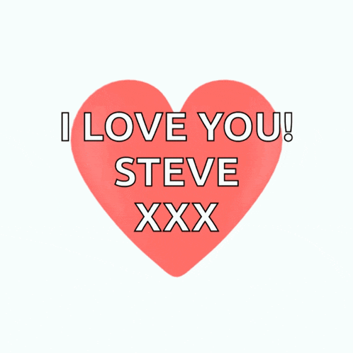 a red heart with the words i love you steve xxx on it