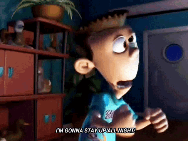 a cartoon character in a blue shirt says i 'm gonna stay up all night