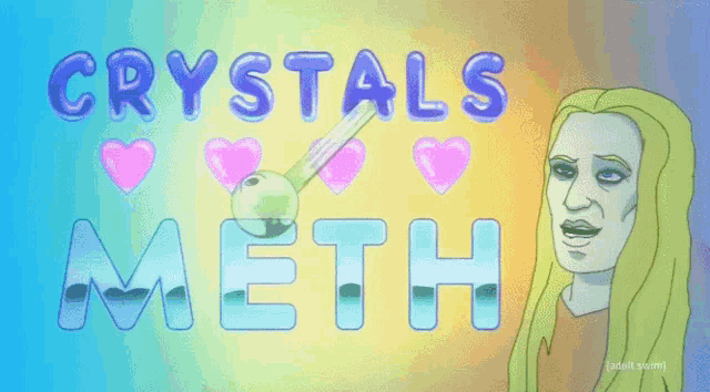 a cartoon of a woman with a rainbow and the words crystals meth