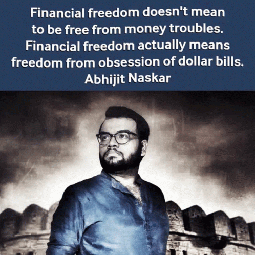 Abhijit Naskar Naskar GIF - Abhijit Naskar Naskar Financial Freedom GIFs