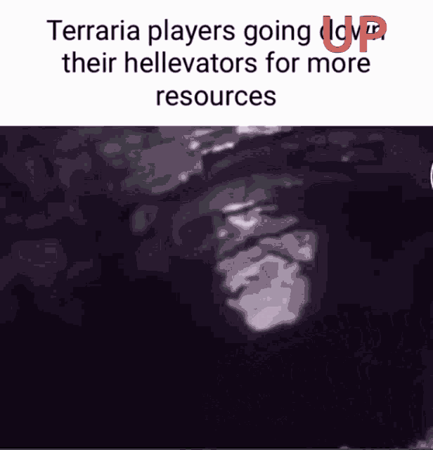 terraria players are going up their hellavators for more resources