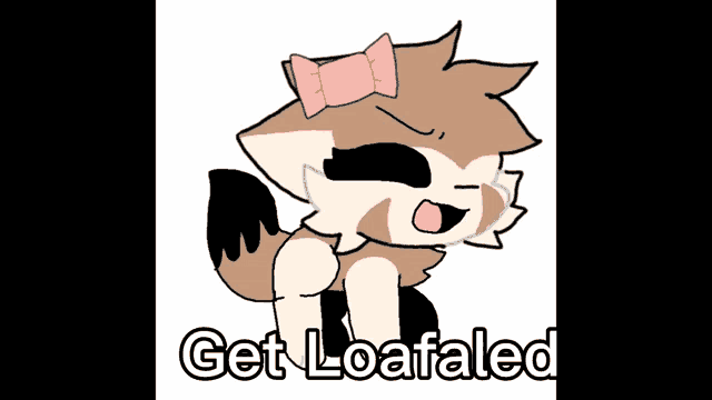 a cartoon of a cat with a bow on its head and the words get loafated below it