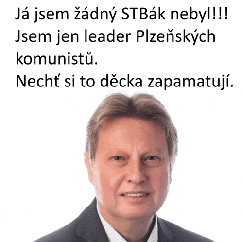 a man in a suit stands in front of a white background that says " ja jsem zadny stbak nebyl "