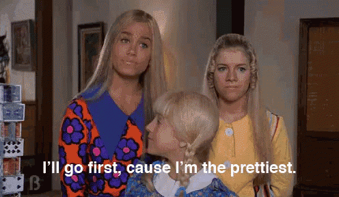 three women standing next to each other with one saying i 'll go first cause i 'm the prettiest ..
