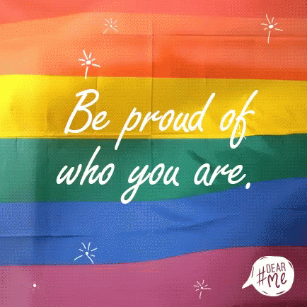 Pride Be Proud Of Who You Are GIF - Pride Be Proud Of Who You Are GIFs