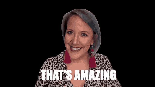 a woman in a leopard print shirt says that 's amazing