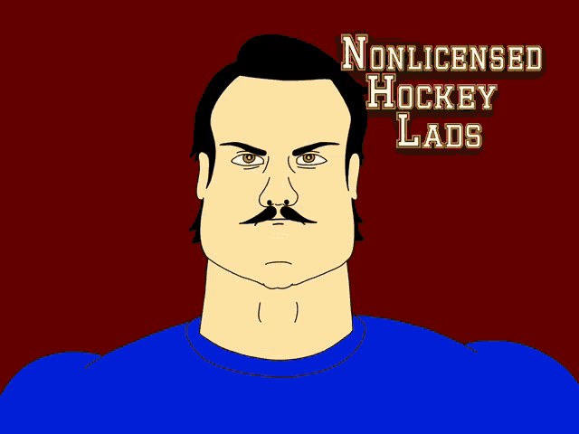 a cartoon of a man with a mustache and the words nonlicensed hockey lads on the bottom