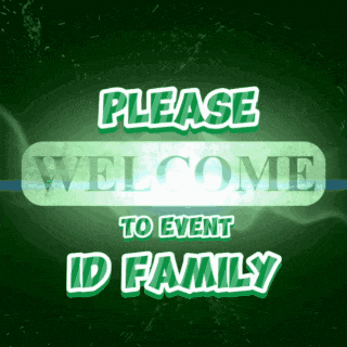a green background with the words please welcome to event id family