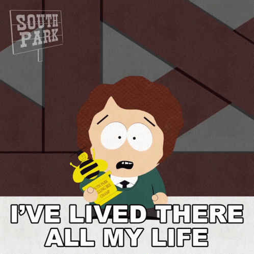 Ive Lived There All My Life Mark Cotswolds GIF - Ive Lived There All My Life Mark Cotswolds South Park GIFs