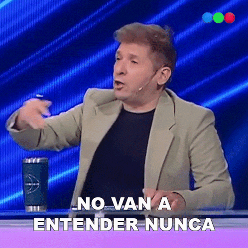 a man in a suit says " no van a entender nunca " in front of a blue background