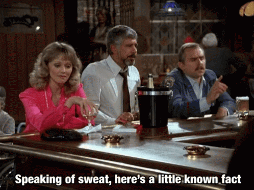 Cliff Cheers GIF - Cliff Cheers Speaking Of Sweat Heres A Little Known Fact GIFs