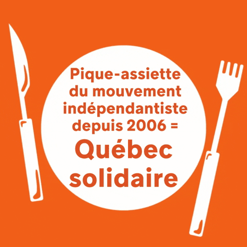 a sign that says pique-assiette du mouvement independante depuis 2006 quebec solidaire