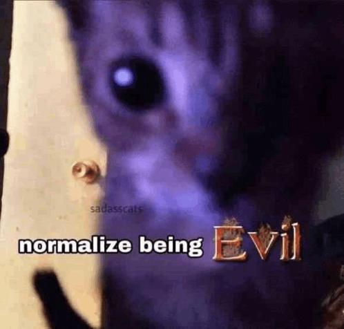 Normalize Being Evil Cat Meme GIF - Normalize Being Evil Evil Cat Meme GIFs