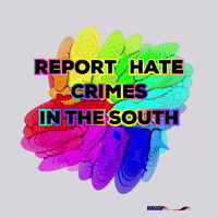 a poster that says report hate crimes in the south with a rainbow background