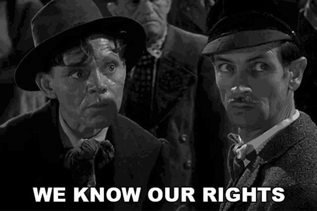 two men are standing next to each other with the words we know our rights behind them