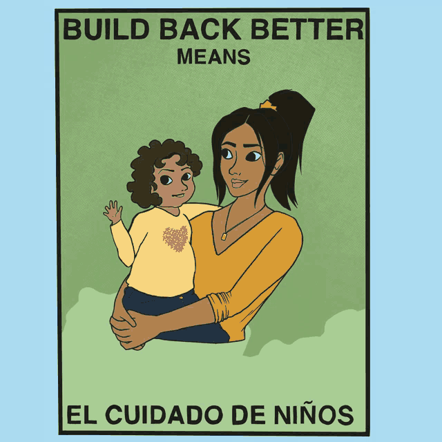 a poster that says build back better means el cuidado de nios