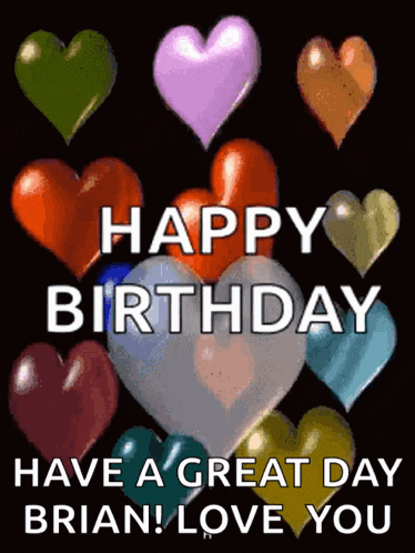 a birthday card for brian with hearts and balloons