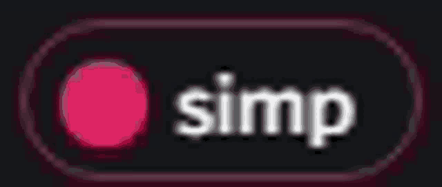 a pink and black button with the word simp written on it