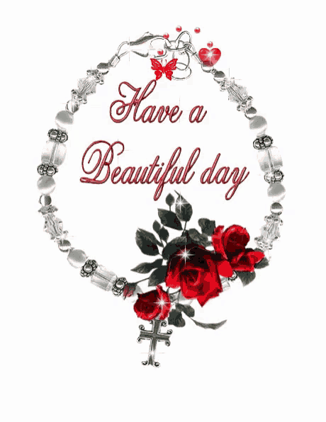 a necklace with red roses and the words have a beautiful day on it