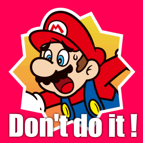Don'T Do It No GIF - Don'T Do It No Mario GIFs