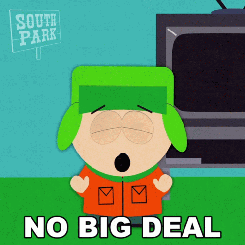 No Big Deal Kyle Broflovski GIF - No Big Deal Kyle Broflovski South Park GIFs