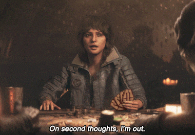 a woman says " on second thoughts i 'm out " in a dark room