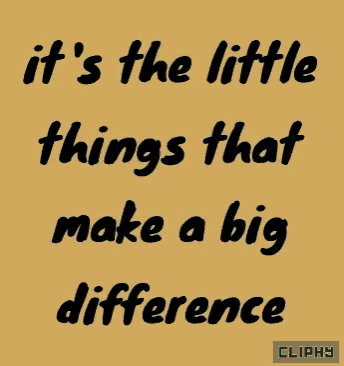 a yellow background with the words it 's the little things that make a big difference