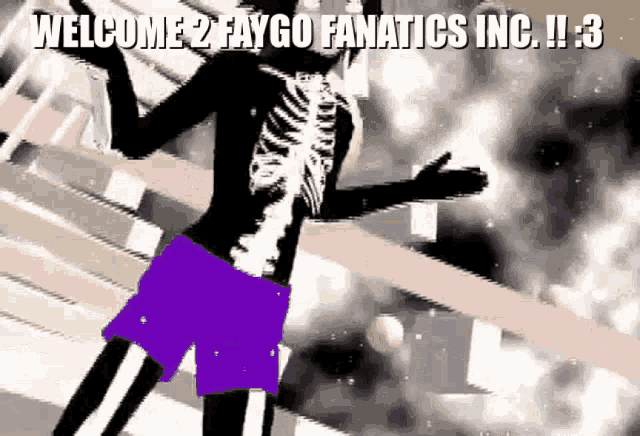 a skeleton in purple shorts says welcome 2 faygo fanatics inc