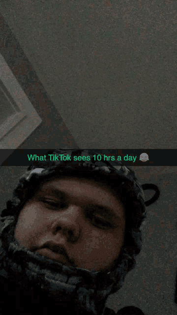 a picture of a person with a caption that says what tiktok sees 10 hours a day