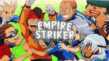 a group of anime characters with the words empire striker on the top