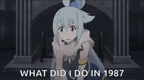 a cartoon of a girl with the words `` what did i do in 1987 '' next to her .