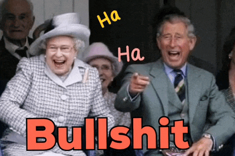 queen elizabeth and prince charles are laughing and pointing at the camera with the words bullshit written on the bottom
