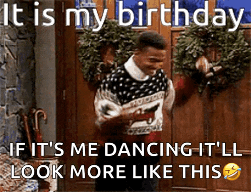a man is dancing in front of a door with the words it is my birthday