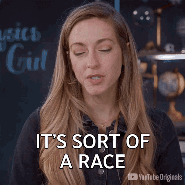 Its Sort Of A Race Dianna Cowern GIF - Its Sort Of A Race Dianna Cowern Physics Girl GIFs