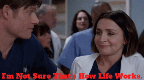 Greys Anatomy Amelia Shepherd GIF - Greys Anatomy Amelia Shepherd Im Not Sure Thats How Life Works GIFs