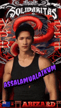 a man in a black tank top is standing in front of a red dragon and the words assalamualaikum