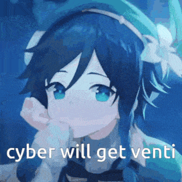a picture of a blue haired anime girl with the words cyber will get venti