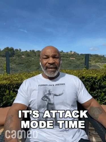 Its Attack Mode Time Mike Tyson GIF - Its Attack Mode Time Mike Tyson Time To Attack GIFs