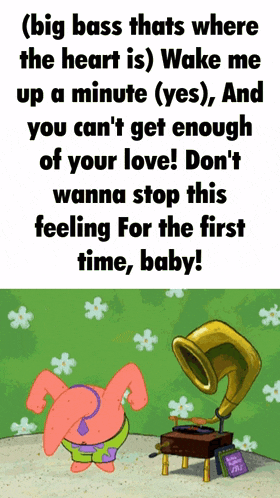 a cartoon of patrick star standing next to a record player with the words " big bass thats where the heart is " on the bottom