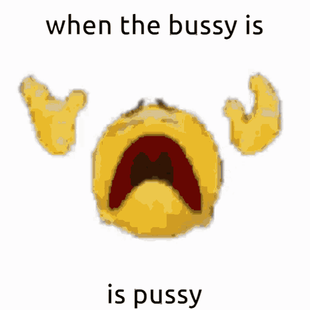 a white background with the words when the busy is is pussy on it
