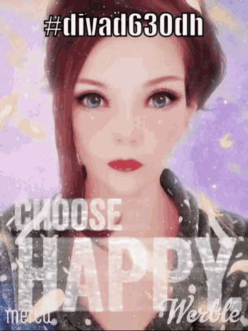a picture of a girl with the words choose happy written on it