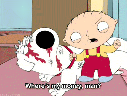 Pay The Man GIF - Family Guy Stewie Griffin Brian Griffin GIFs