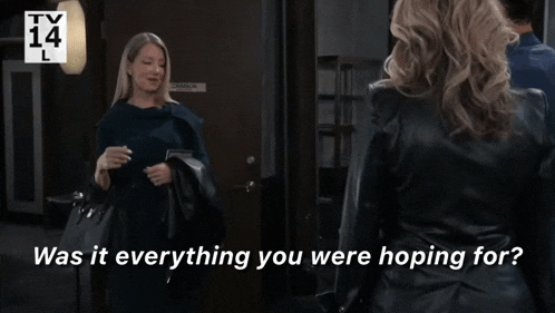 two women standing next to each other with the words was it everything you were hoping for on the bottom