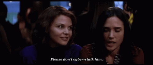 Hes Just Not That Into You Cyberstalk GIF - Hes Just Not That Into You Cyberstalk GIFs